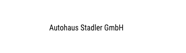 Autohaus Stadler GmbH